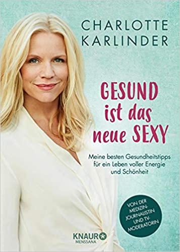 Gesund ist das neue sexy