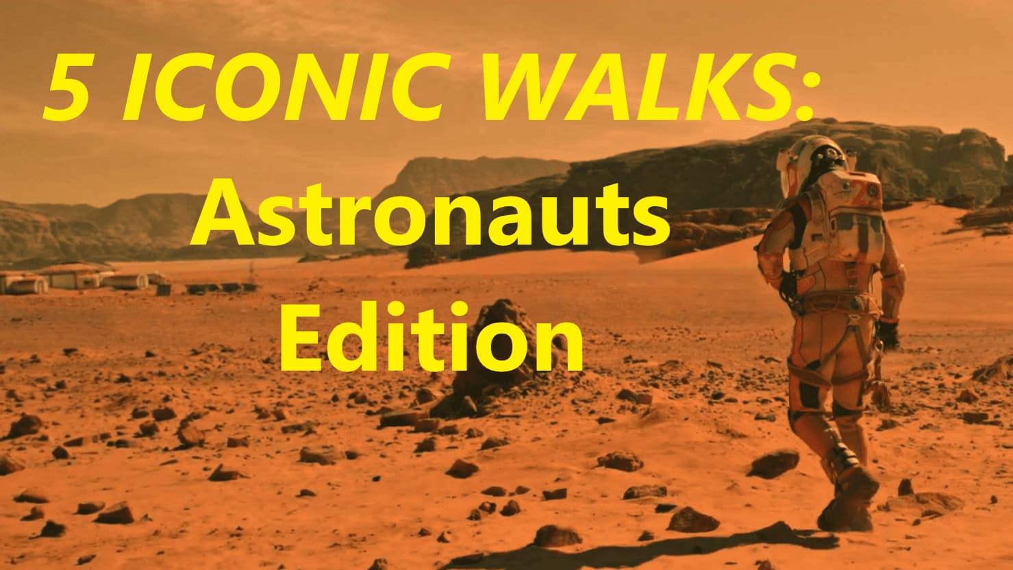 5 legendäre Walking-Szenen mit Astronauten
